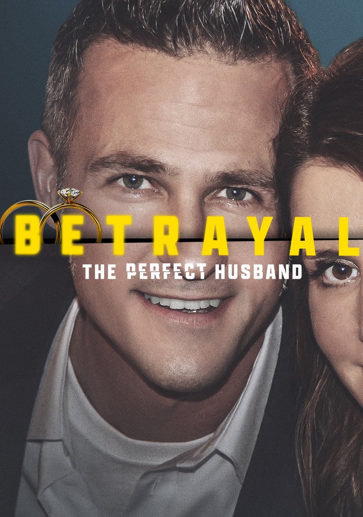 Betrayal: The Perfect Husband poster