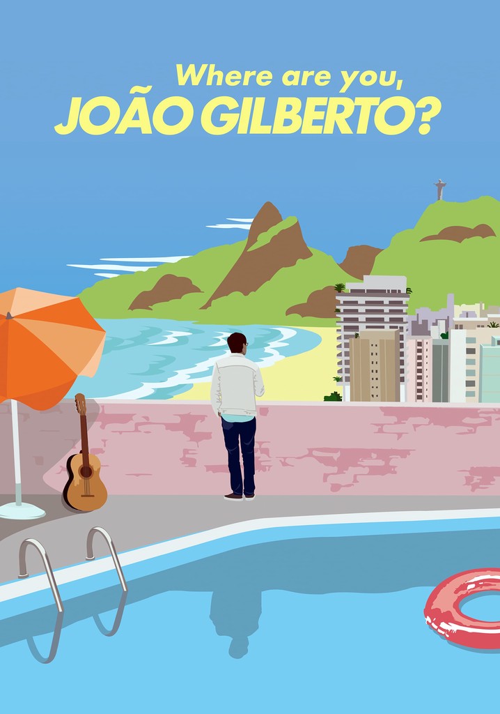 Where Are You, João Gilberto? poster