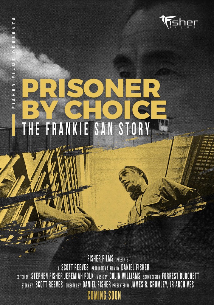Prisoner by Choice: The Frankie San Story poster