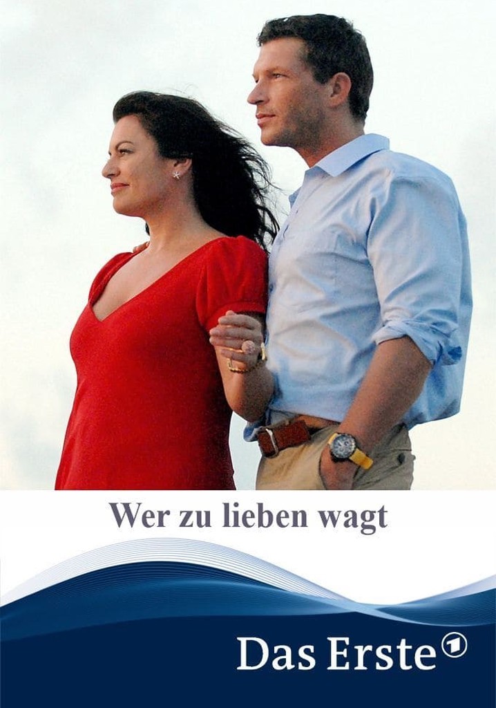 Wer zu lieben wagt poster