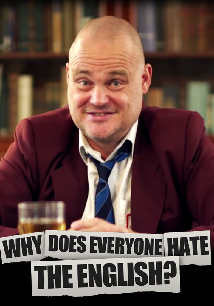 Al Murray: Why Does Everyone Hate the English? poster