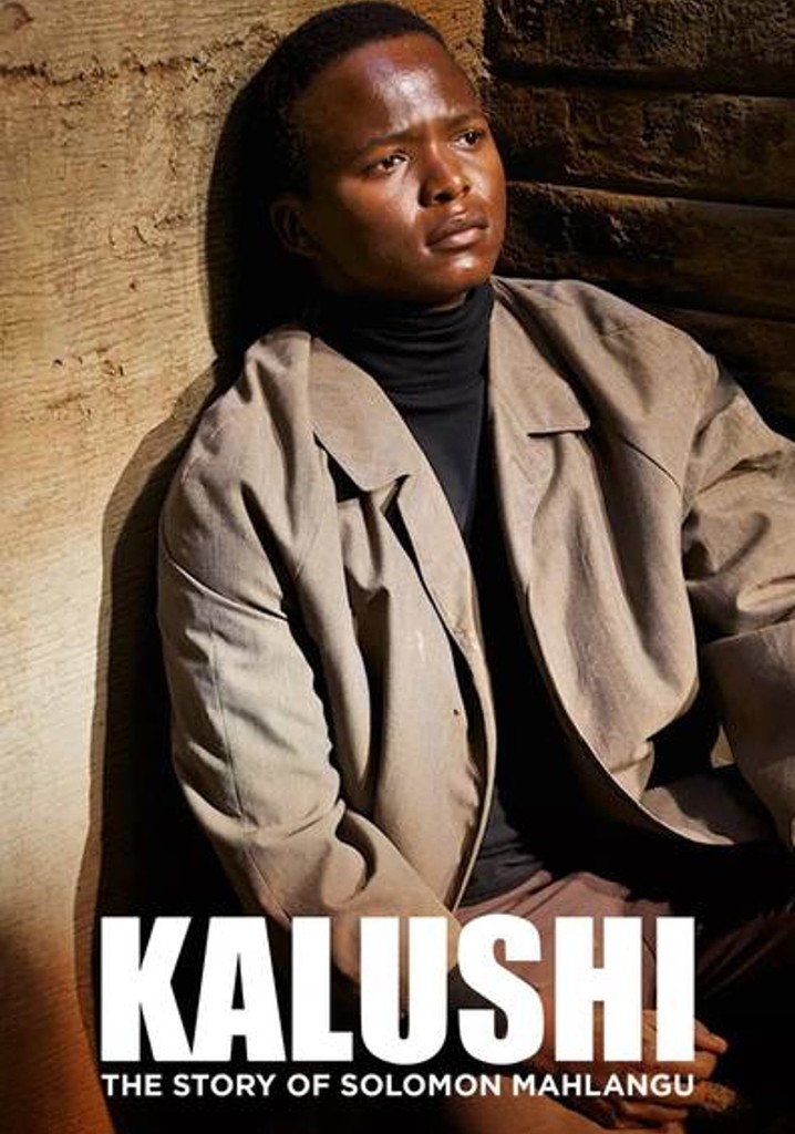 Kalushi : The Story of Solomon Mahlangu poster