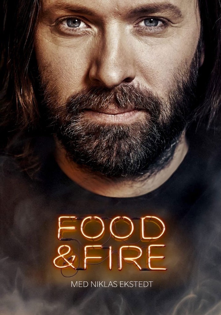 Food & Fire med Niklas Ekstedt poster