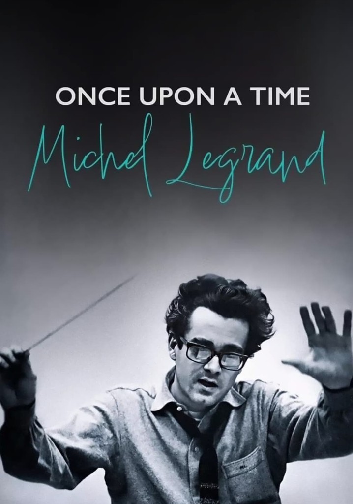 Once Upon a Time Michel Legrand poster