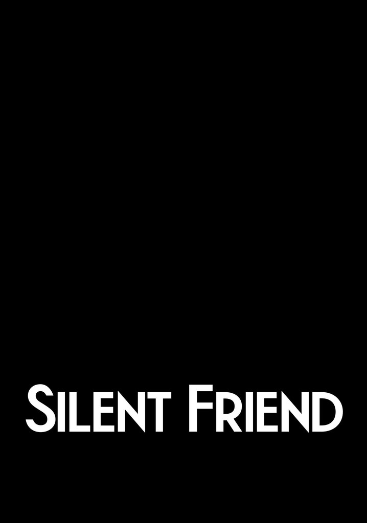 Silent Friend poster