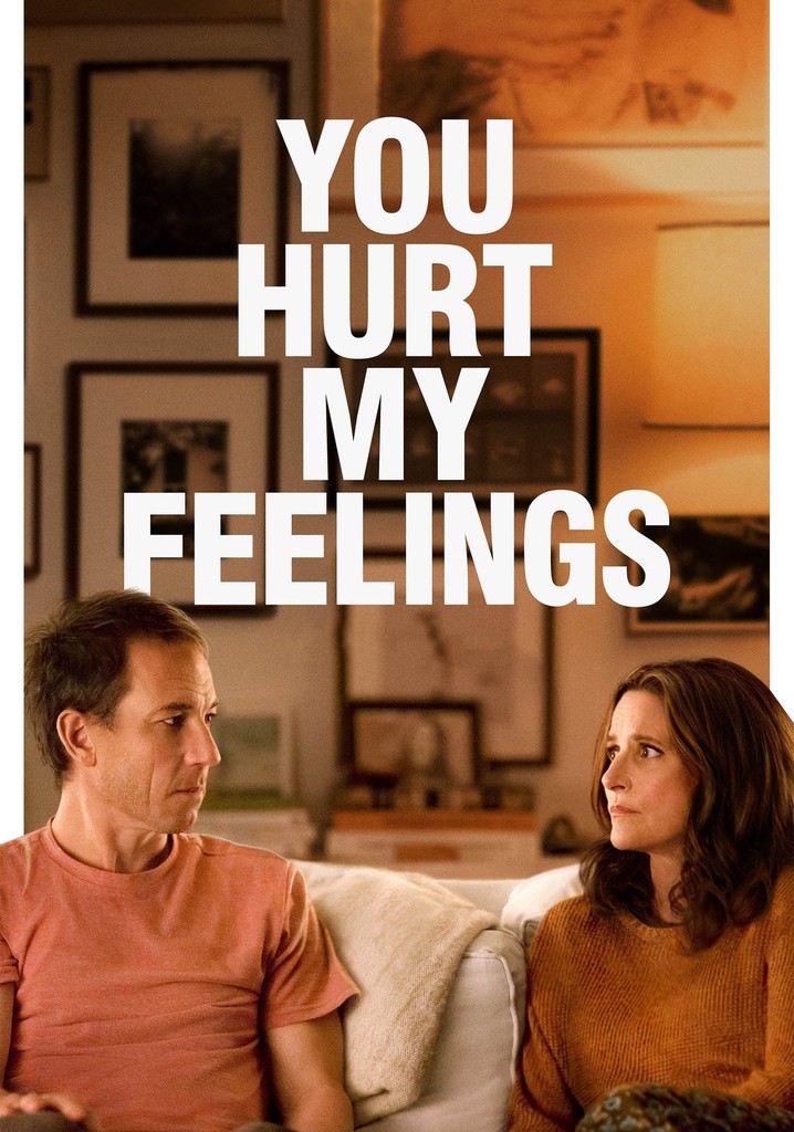 You Hurt My Feelings poster