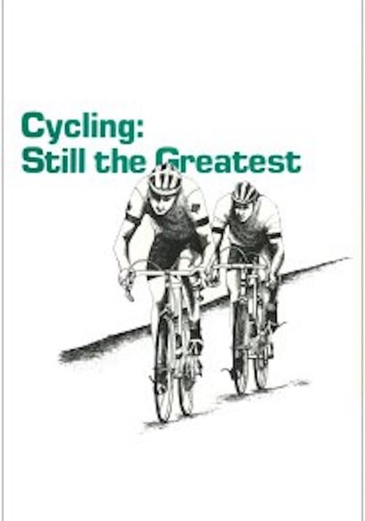 Cycling: Still the Greatest poster