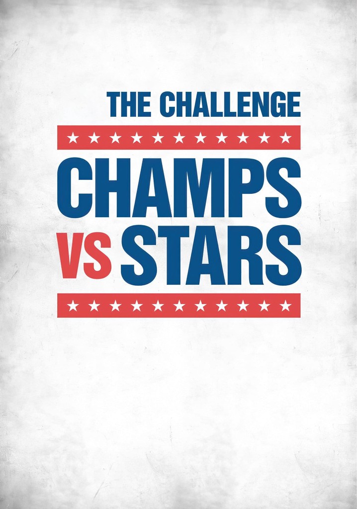 The Challenge: Champs vs. Stars poster