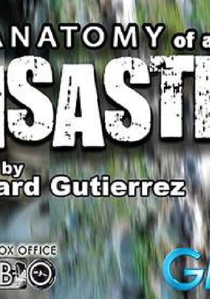 Anatomy of a Disaster poster