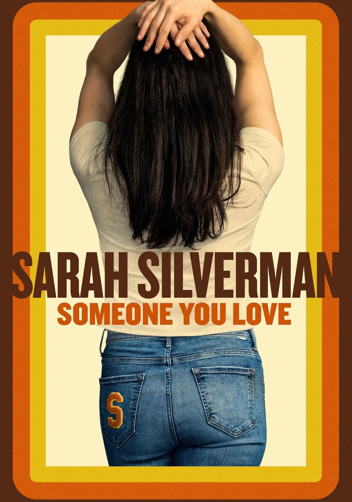 Sarah Silverman: Someone You Love poster