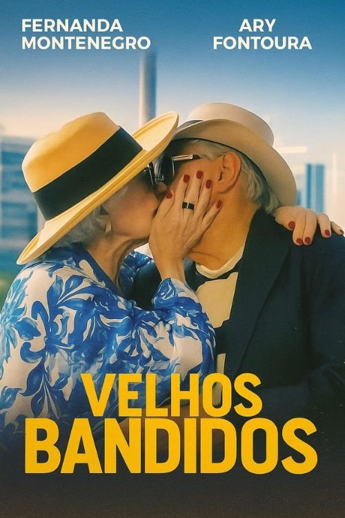 Velhos Bandidos poster