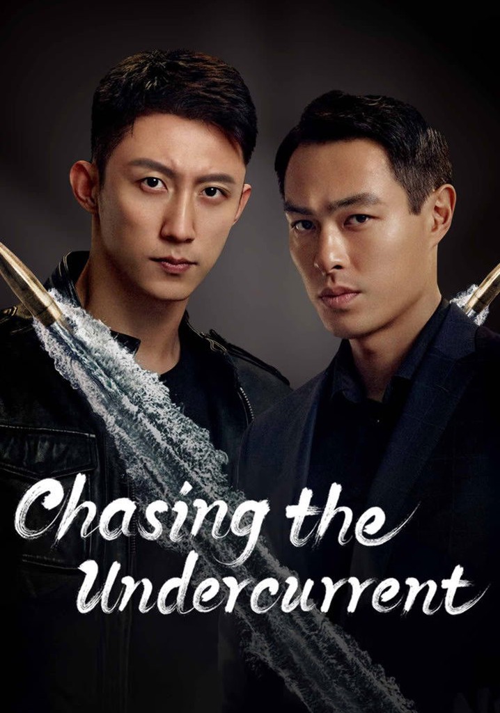 Chasing the Undercurrent poster