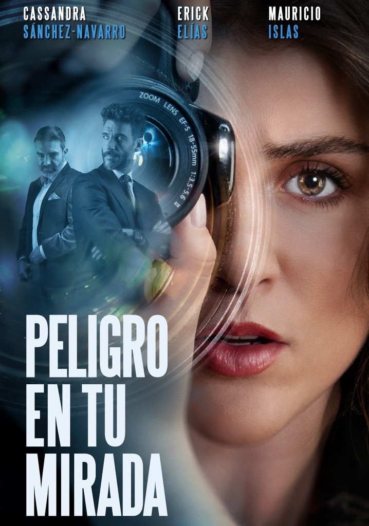 Peligro en tu mirada poster