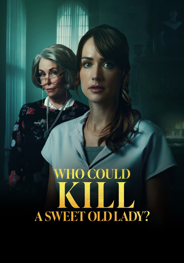 Who Could Kill a Sweet Old Lady poster