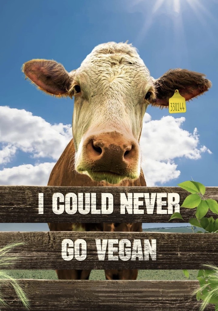 I Could Never Go Vegan poster