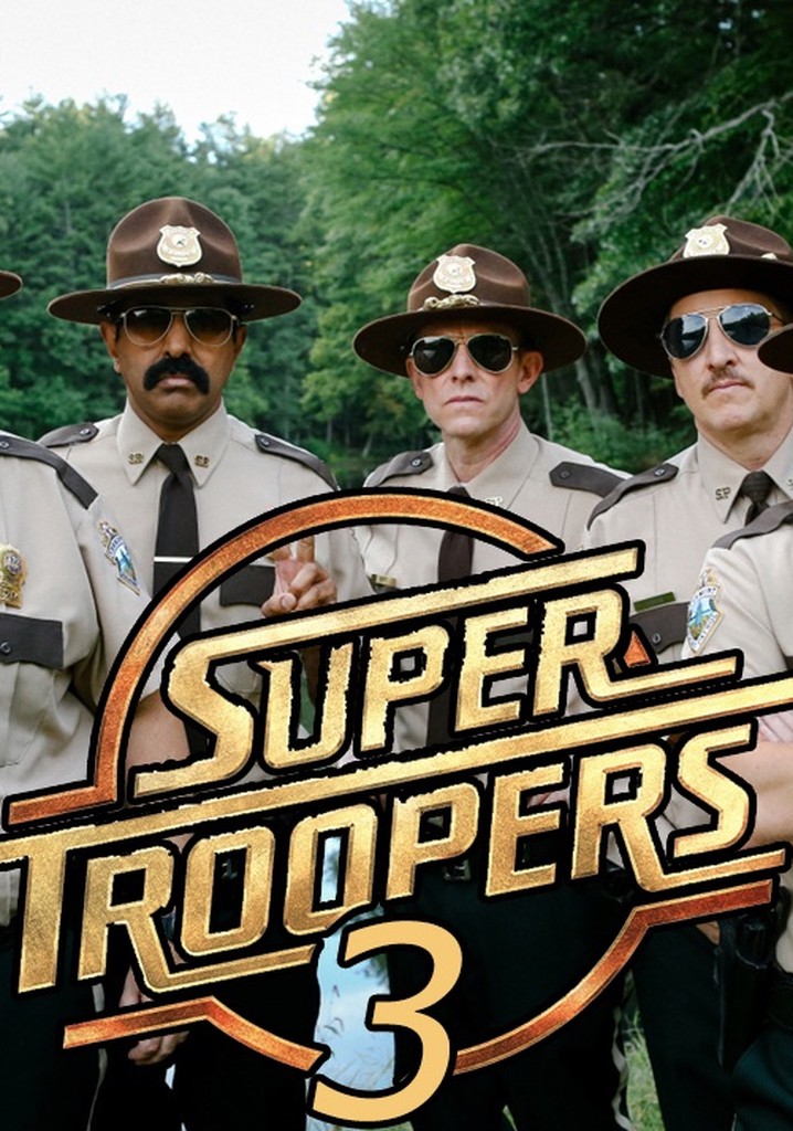 Super Troopers 3 poster