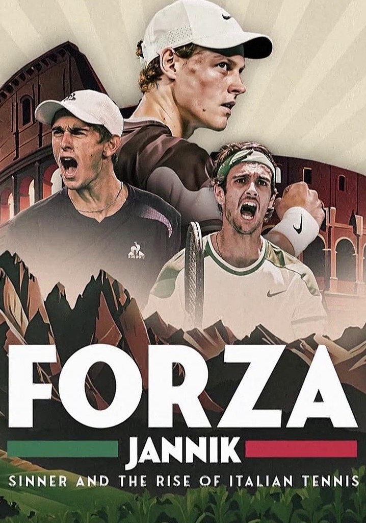 Forza Jannik: Sinner and the Rise of Italian Tennis poster