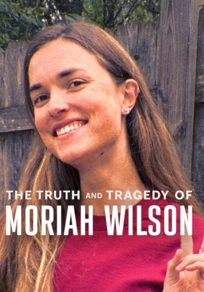 The Truth and Tragedy of Moriah Wilson poster