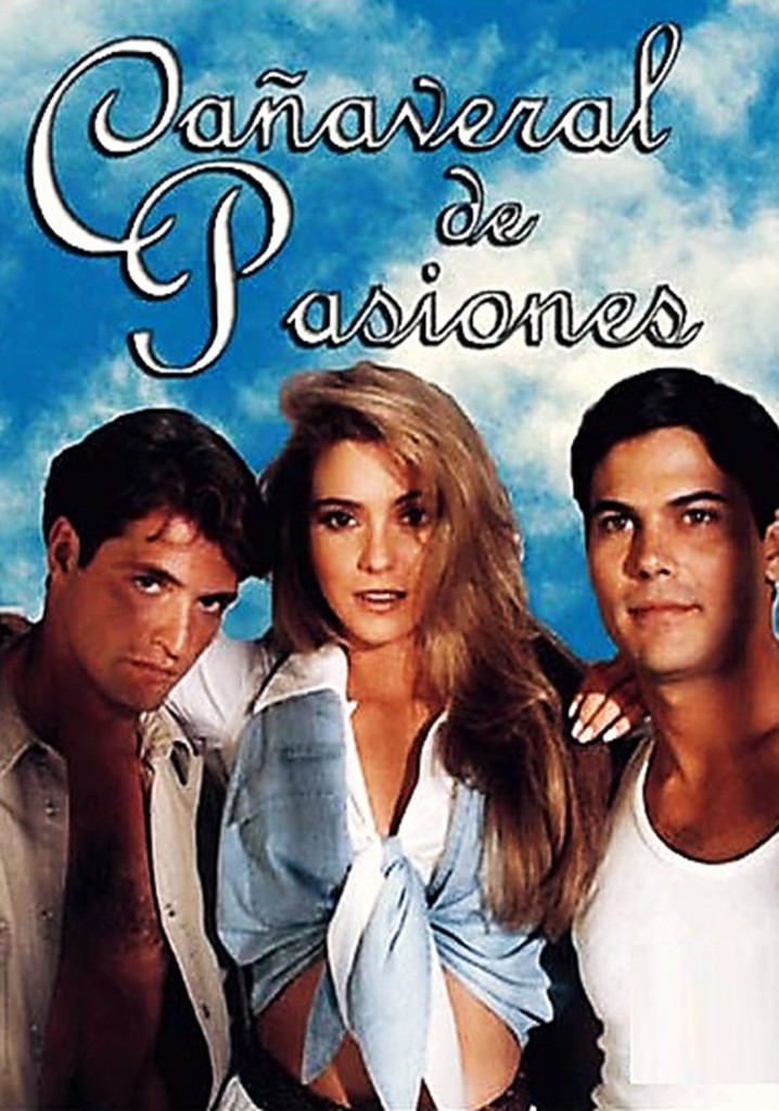 Cañaveral de Pasiones poster