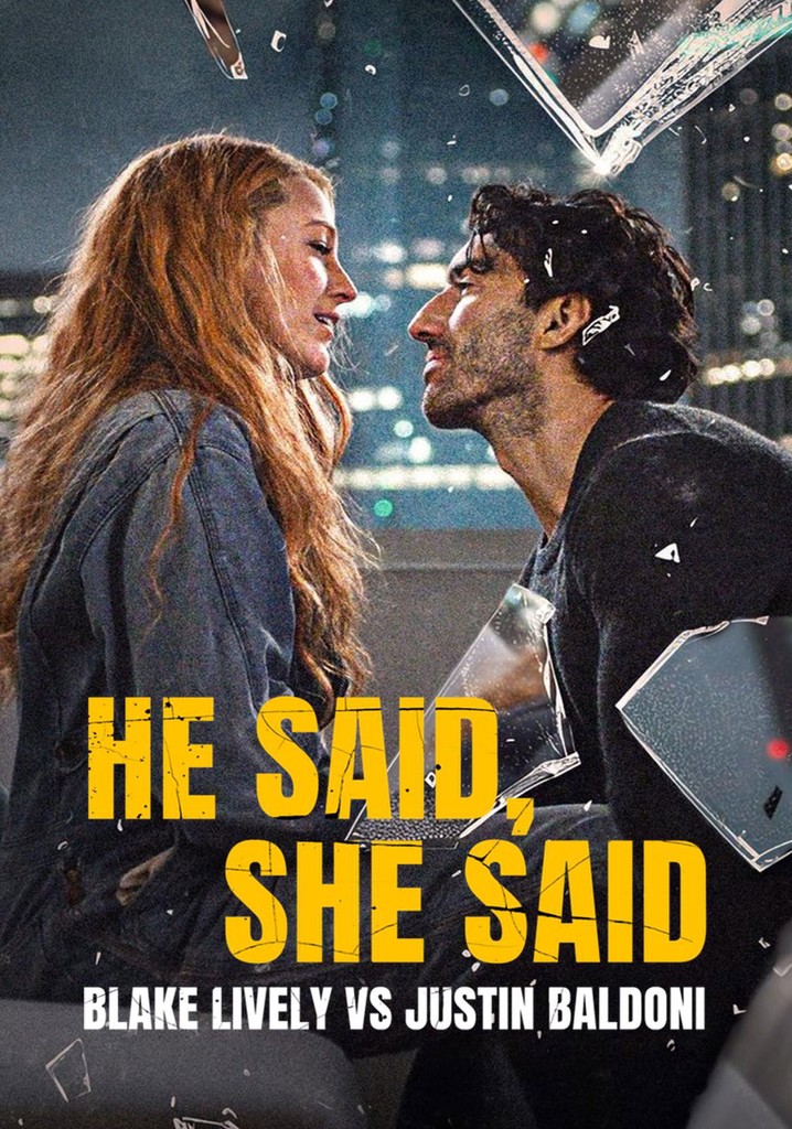 He Said, She Said: Blake Lively vs Justin Baldoni poster