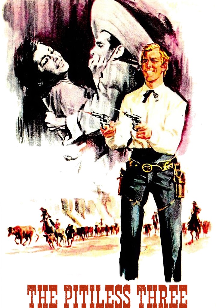 The Pitiless Three poster