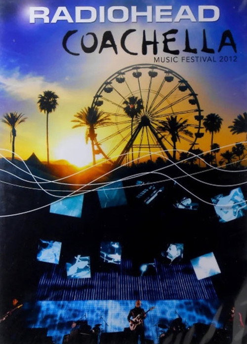 Radiohead: Coachella Valley Music and Arts Festival 2012 poster