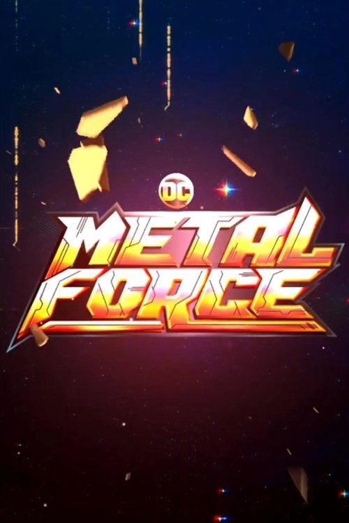 DC Metal Force poster