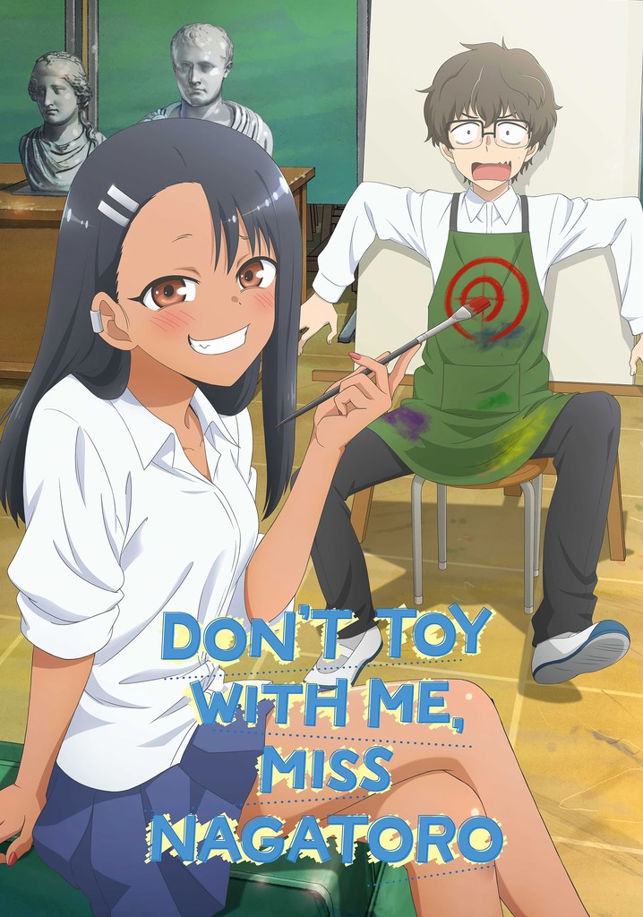 DON'T TOY WITH ME, MISS NAGATORO poster