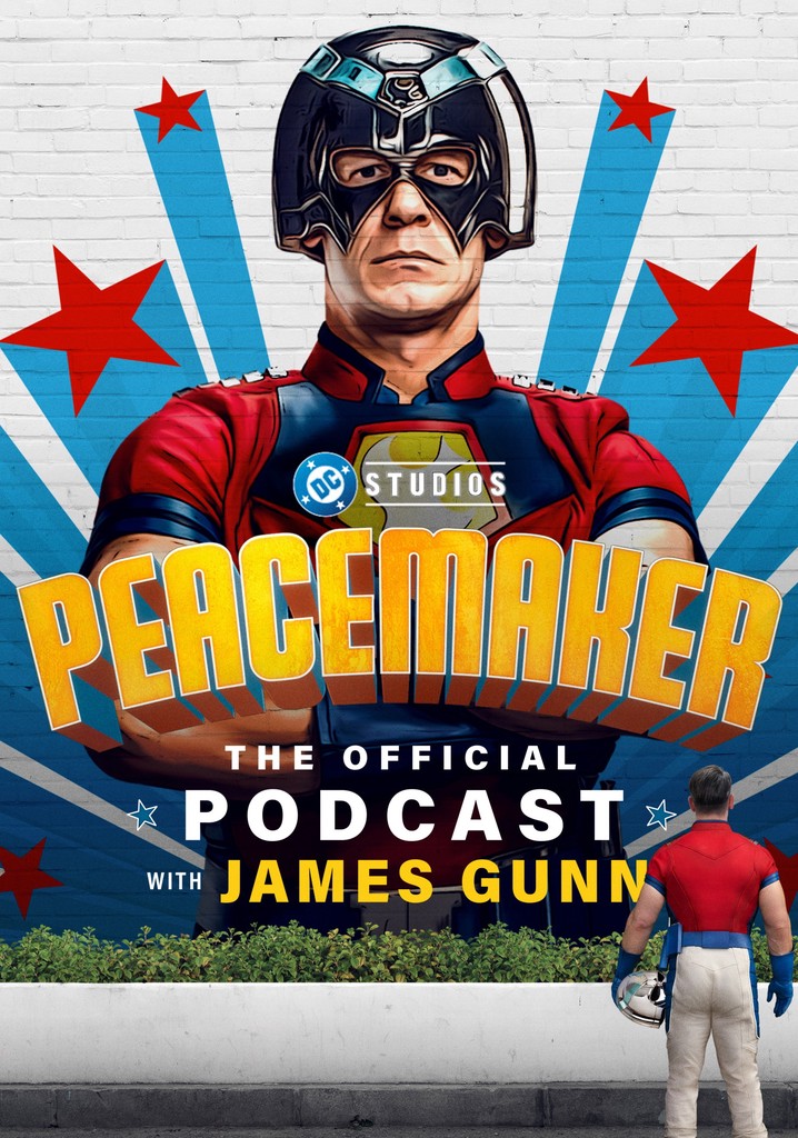 Peacemaker: The Official Podcast with James Gunn poster
