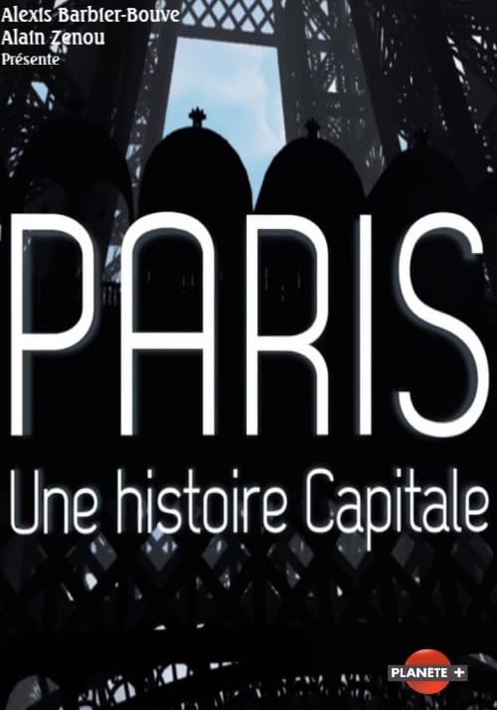 Paris, une histoire capitale poster
