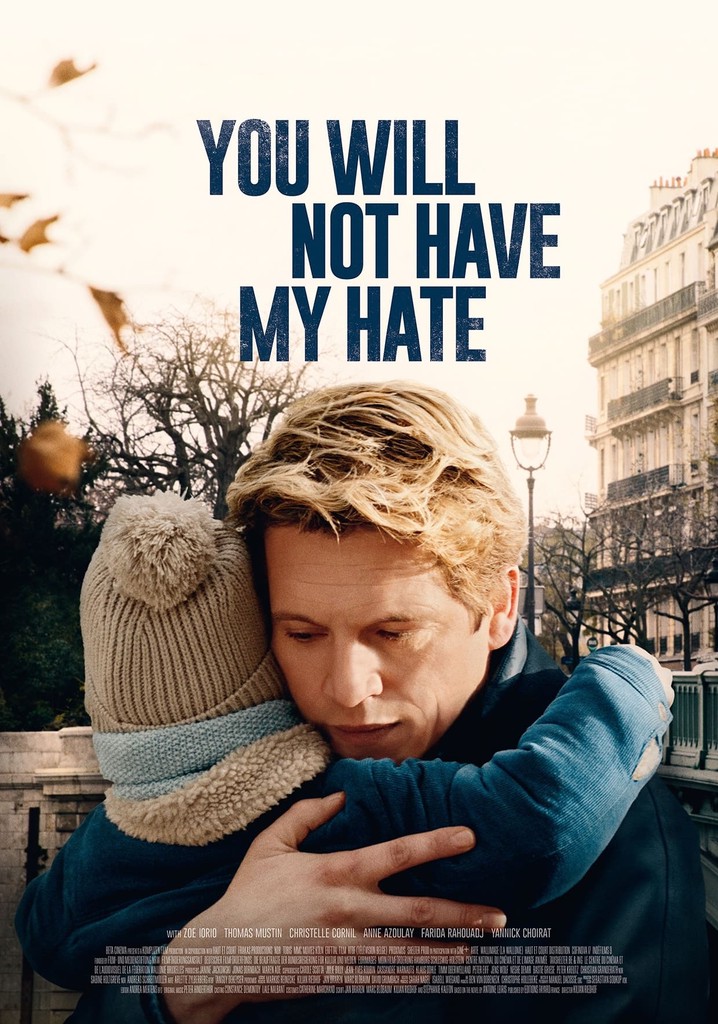 You Will Not Have My Hate poster