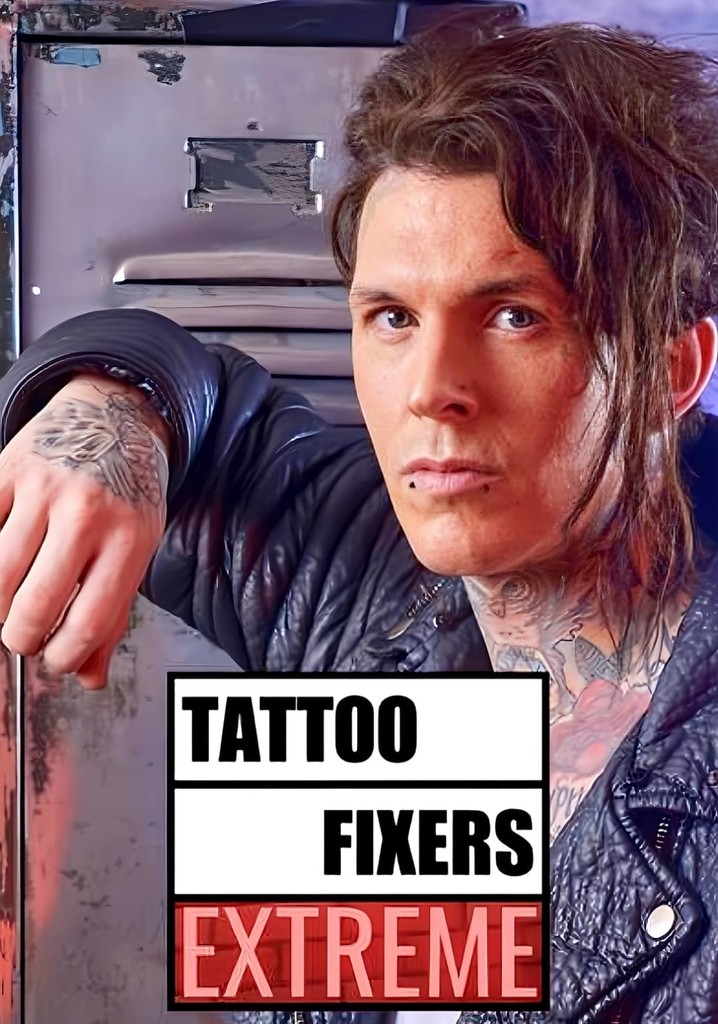 Tattoo Fixers: Extreme poster