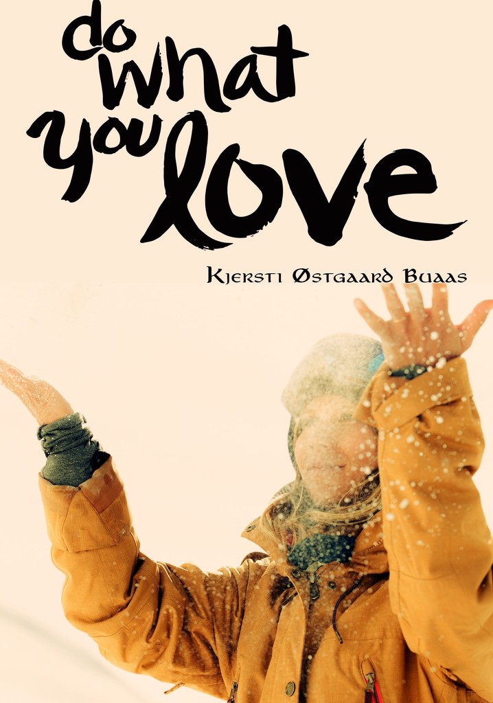 Do What You Love Kjersti Buaas Story poster