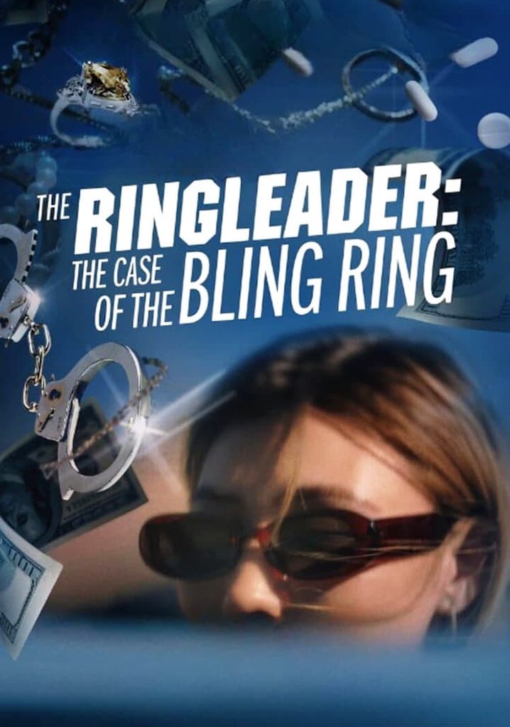 The Ringleader: The Case of the Bling Ring poster