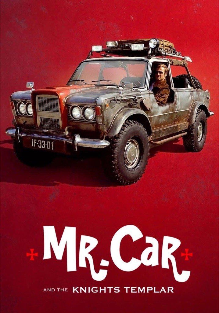 Mr. Car and the Knights Templar poster