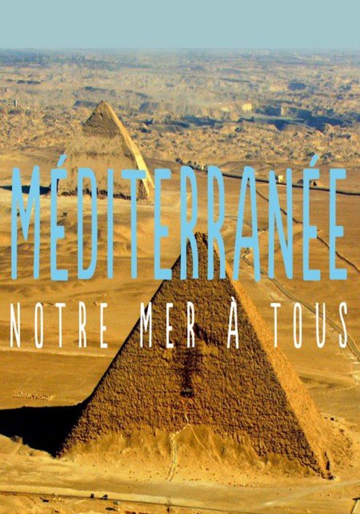 Méditerranée, notre mer à tous poster