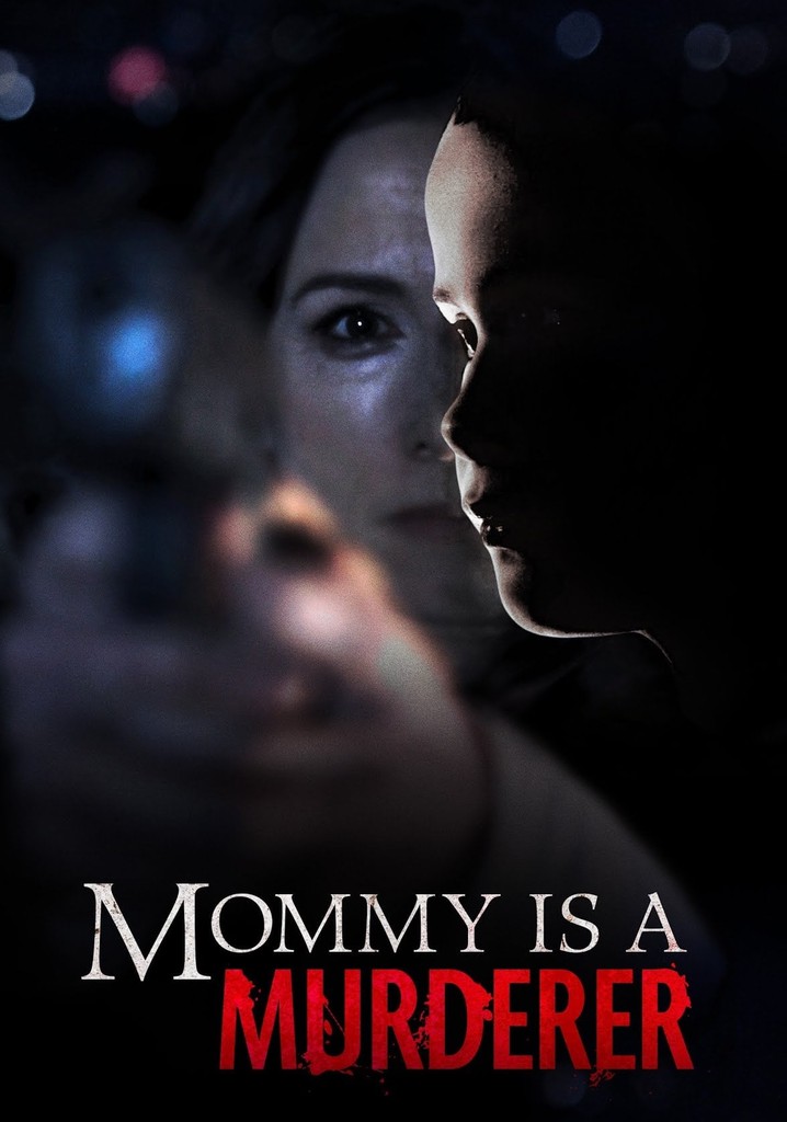 Mommy Is a Murderer poster