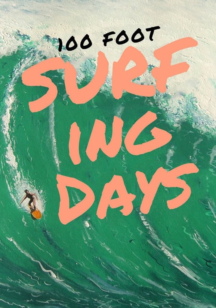 100 Foot Surfing Days poster