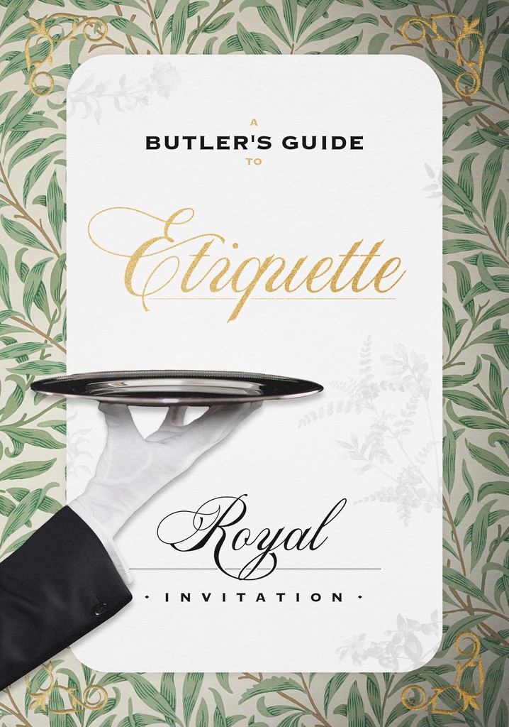 A Butler's Guide to Royal Etiquette - Royal Invitation poster