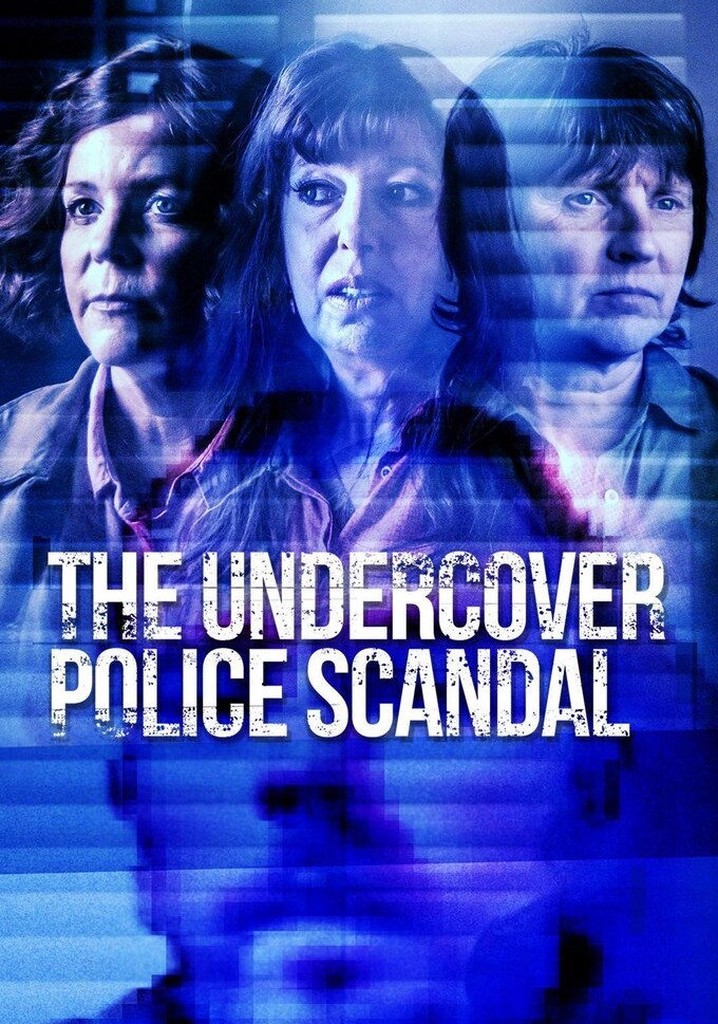 The Undercover Police Scandal: Love and Lies Exposed poster