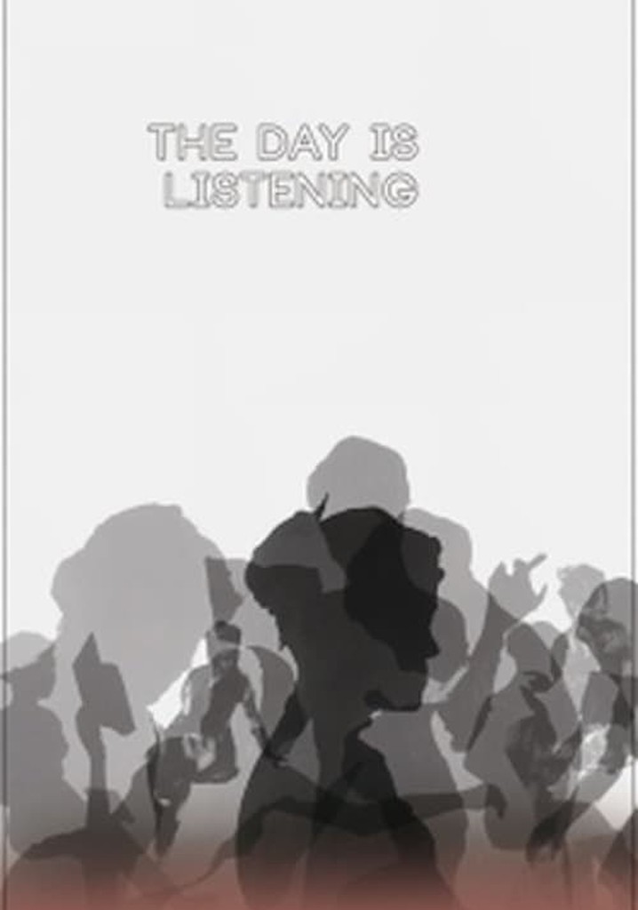 The Day Is Listening poster