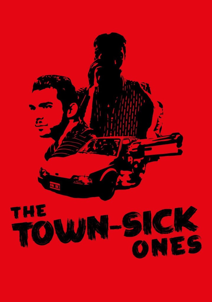 The Town-Sick Ones poster