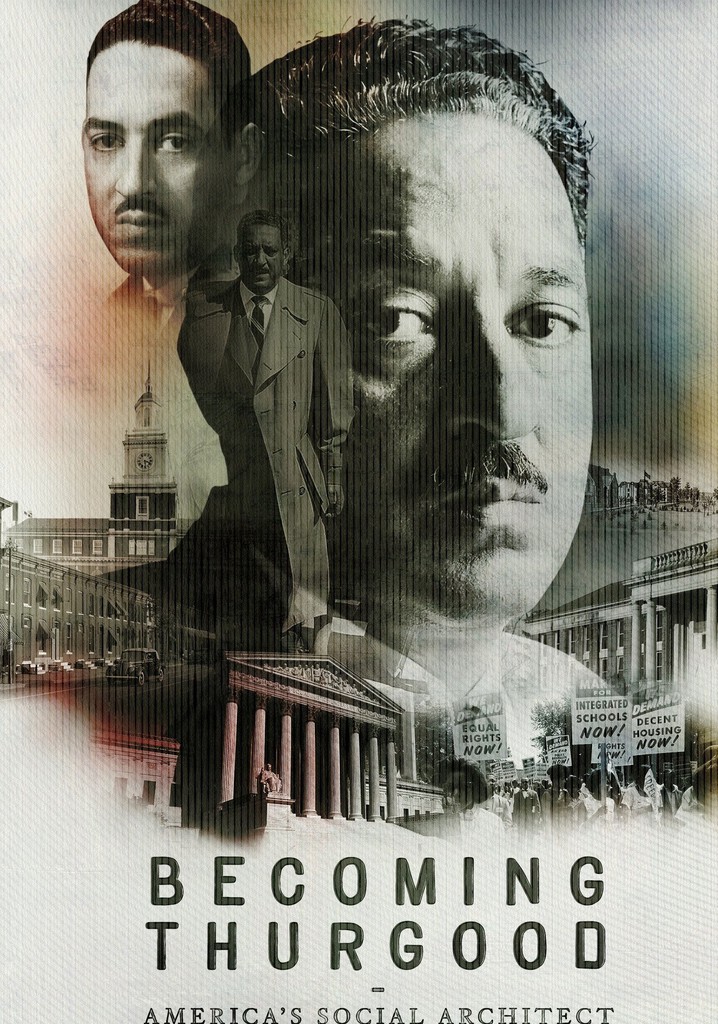 Becoming Thurgood: America's Social Architect poster