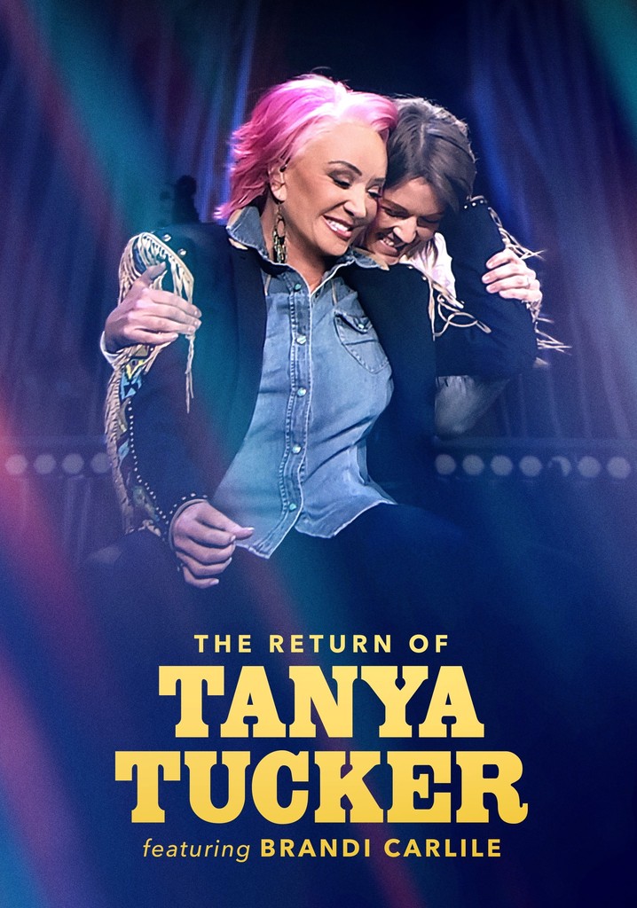 The Return of Tanya Tucker Featuring Brandi Carlile poster