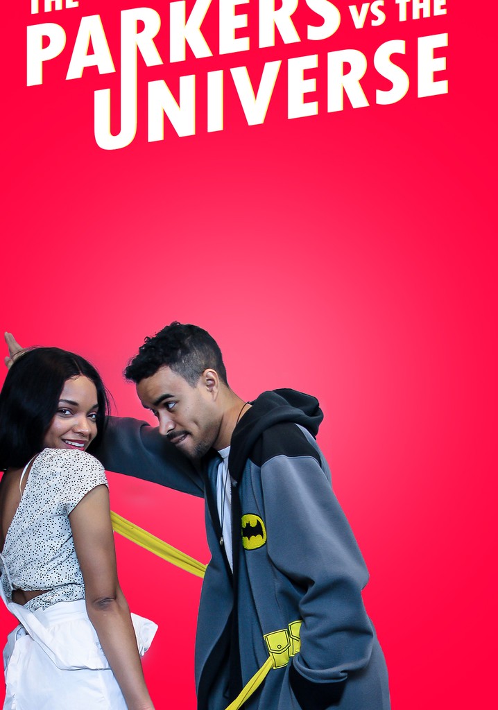 The Parkers v.s the Universe poster