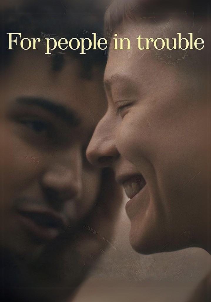 For People in Trouble poster