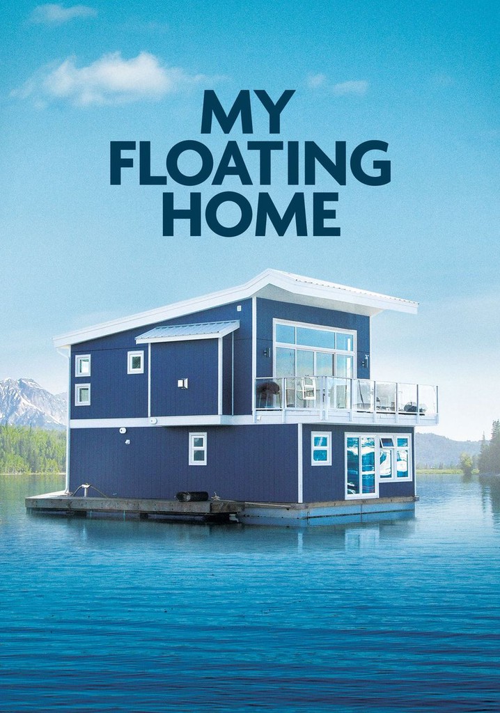 My Floating Home poster