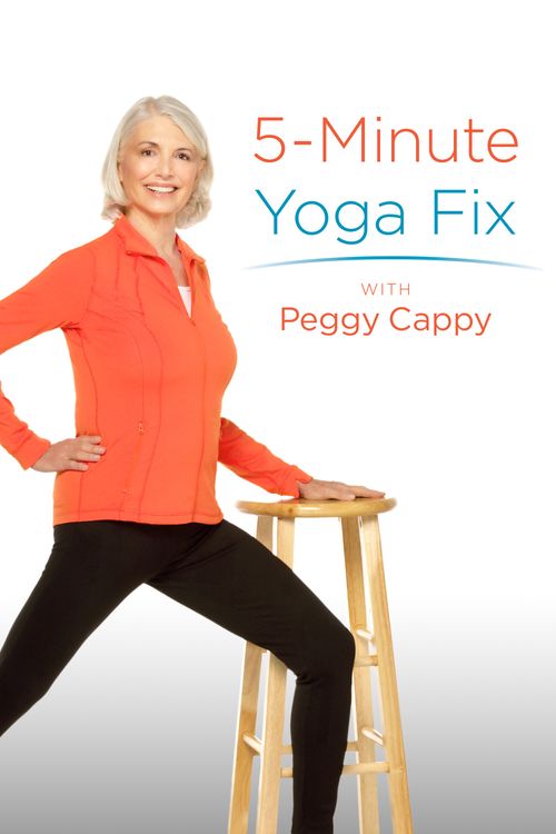 5 Minute Yoga Fix with Peggy Cappy poster