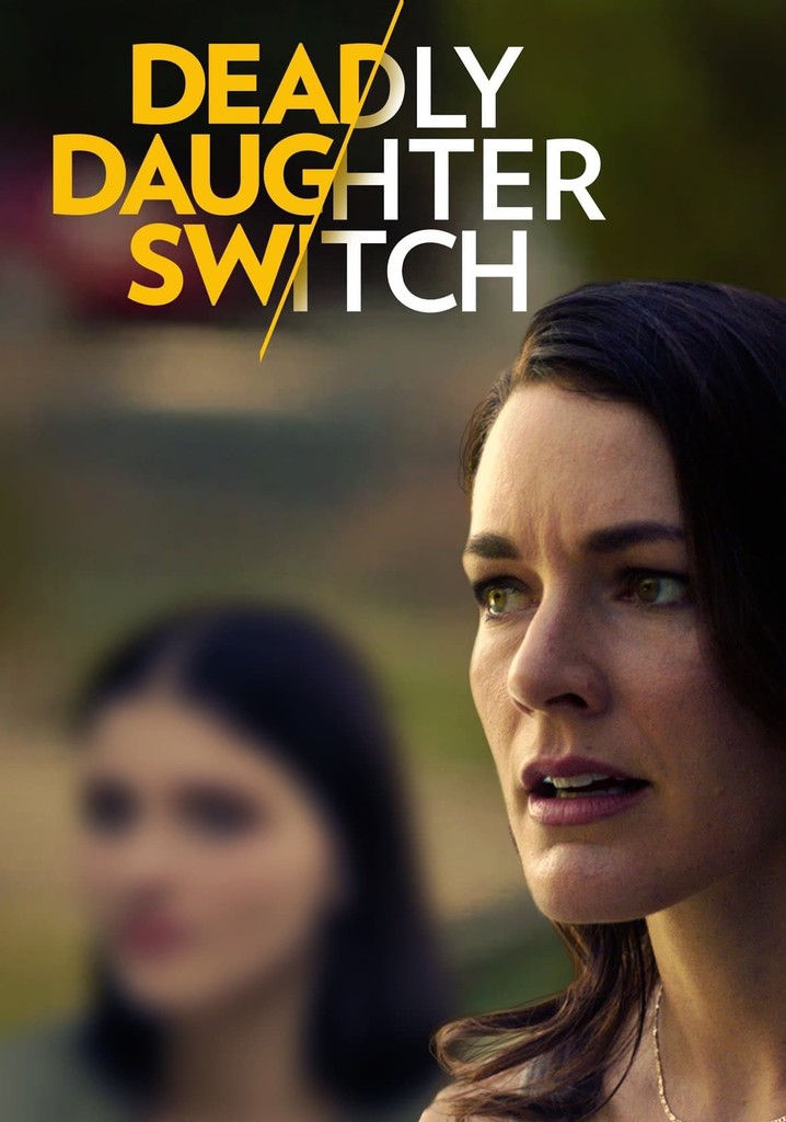 Deadly Daughter Switch poster