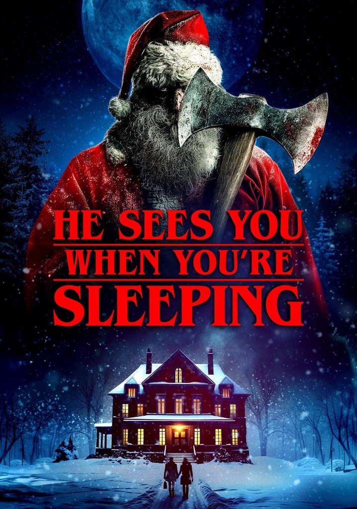He Sees You When You're Sleeping poster